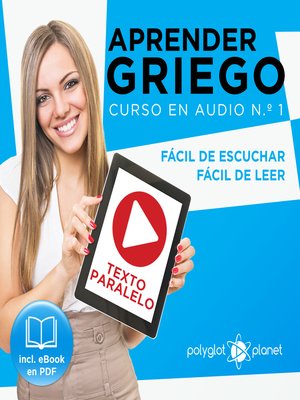cover image of Aprender Griego - Texto Paralelo - Fácil de Leer - Fácil de Escuchar: Curso en Audio, No. 1